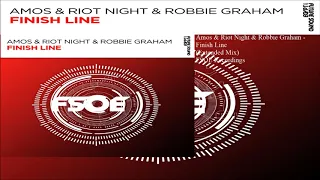 Amos & Riot Night & Robbie Graham - Finish Line (Extended Mix)