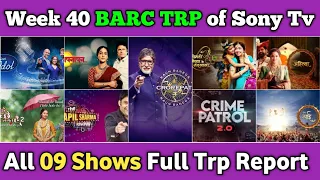 Sony Tv BARC TRP Report of Week 40 : All 09 Shows Full Trp of this Week