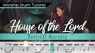 House Of The Lord - Vertical Worship || Worship Drumming Tutorial