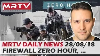 DAILY NEWS #55: Firewall Zero Hour Launch, Creed Rise To Glory, Danger Room, Torn Review