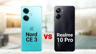 OnePlus Nord CE 3 vs Realme 10 Pro