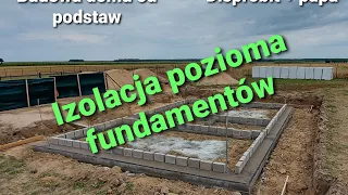 Budowa domu od podstaw - Disprobit + papa - Izolacja pozioma fundamentów