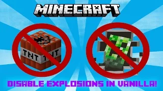 How to Disable TNT and Creeper Explosions in Vanilla Minecraft!