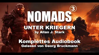 NOMADS 3 - Unter Kriegern (Komplettes Hörbuch)