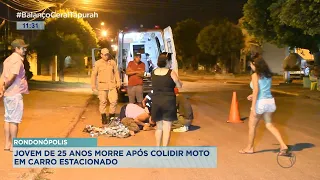 Rondonópolis: Jovem de 25 anos morre após colidir moto em carro estacionado