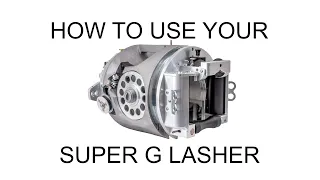 GMP SuperG Lasher - How to use