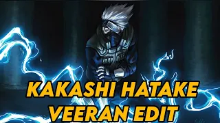 Kakashi hatake veeran badass edit  #kakashihatake #veeran