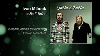 Jožin Z Bažin - Ivan Mládek (original instrumental)