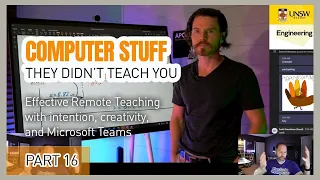 Effective Remote Teaching with intention and creativity - Computer Stuff They Didn't Teach You #16