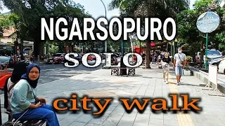 NGARSOPURO SOLO koridor city Walk nyaman di solo surakarta jawa tengah Indonesia