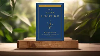 [Review] The Last Lecture (Randy Pausch) Summarized