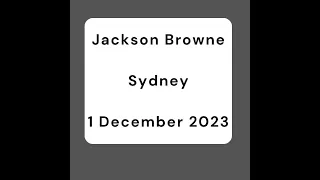 Jackson Browne  Sydney 1 Dec 2023
