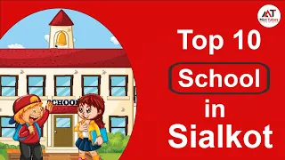 Top 10  School in Sialkot - Best  School in Sialkot - Private  School in Sialkot