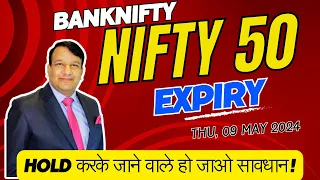 Nifty 50 Expiry Prediction & BankNifty Analysis Tomorrow for Thursday 09 May 2024| Gap Up or Down