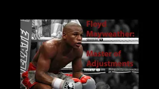 Floyd Mayweather: Master of Adjustments