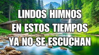 Lindos Himnos En Estos Tiempos Ya No Se Escuchan 🕊 Himnos Que Inspiran Nuestra Vida 🕊