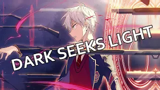 「Dark seeks light」Lyrics - (Nightcore) [ WORLD'S FINEST ASSASSIN OP ]