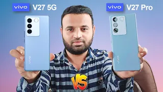 vivo V27 Vs Vivo V27 Pro - Which is Better ? Everything you need to know which one better !