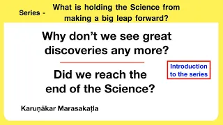 What is holding the Science from making a big leap forward?