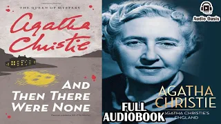 And Then There Were None - An Agatha Christie Classic | Full Audiobook