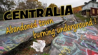 Centralia  The abandoned town burning underground