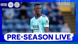 PRE-SEASON LIVE | Queens Park Rangers vs. Leicester City