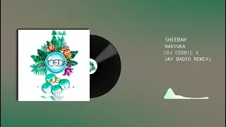 Sheebah - Nakyuka (DJ CEDR!C x Jay Badio Remix)