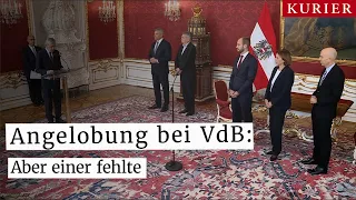 Angelobung bei VdB: Aber einer fehlte