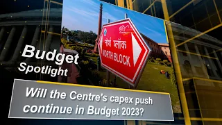 Will the Centre's capex push continue in Budget 2023?