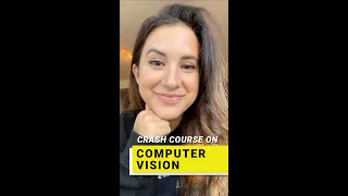 CRASH COURSE ON COMPUTER VISION