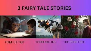 Three Fairy Tale Stories #fairytalesstories #englishfairytales