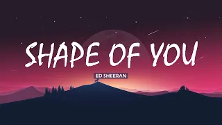 🎀 Ed Sheeran - Shape Of You (Lyrics) | Alec Benjamin, Charlie Puth | Mix