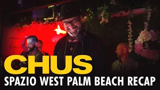 CHUS | SPAZIO WPB May 2022 Recap