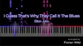 Elton John - I Guess That's Why They Call It The Blues (Piano Cover)