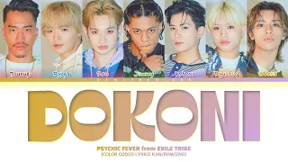 PSYCHIC FEVER from EXILE TRIBE 'DOKONI' (Color Coded Lyrics Kan|Rom|Eng)