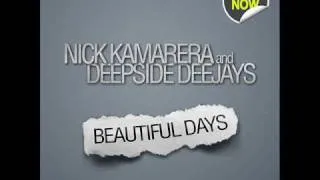 Nick Kamarera & Deepside Deejays - Beautiful Days (Radio Edit)