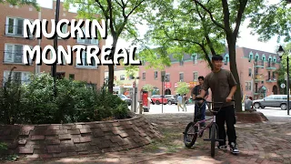 MUCKIN' MONTREAL