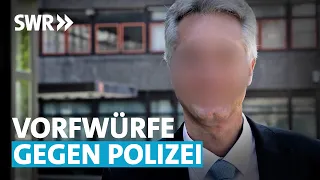 Schwere Vorwürfe gegen Polizeiführung  | SWR Aktuell