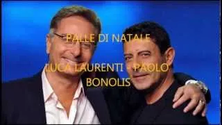 Palle di natale - Paolo Bonolis e Luca Laurentis