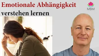 Frei von emotionaler Abhängigkeit bedeutet zu verstehen, von was Du wirklich abhängig bist!