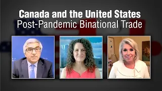 Canada and the United States - Post-Pandemic Binational Trade