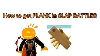 How to get THE NEW PLANK GLOVE in Slap Battles