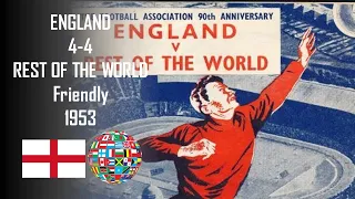 England vs Rest of the World - Friendly 1953 - Full match