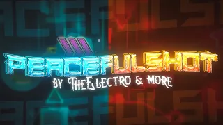 [LAYOUT #77] Peacefulshot by TheElectro & more | Geometry Dash 2 11