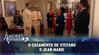Amores Verdadeiros - Odete interrompe o Casamento de Stefano e Jean Marie