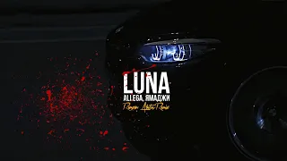 Allega, Ямаджи - Luna (Ramzan Abitov Remix)