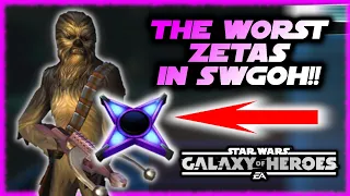 21 of The WORST ZETAS in Star Wars Galaxy of Heroes!!!!