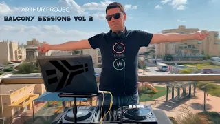 Arthur Project - Balcony Session (Vol 2) | Recommended Live Dj Set 2020