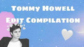 Tommy Howell Edit Compilation