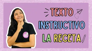 LA RECETA (TEXTO INSTRUCTIVO)